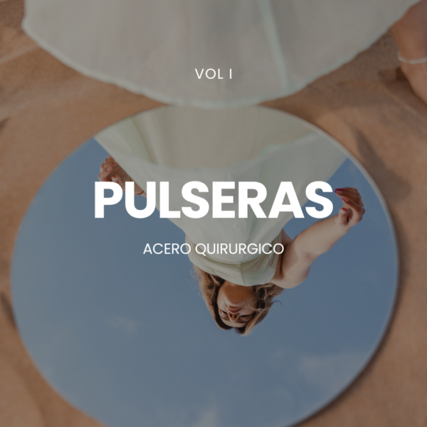 Pulseras Acero Quirúrgico (Vol. 1)